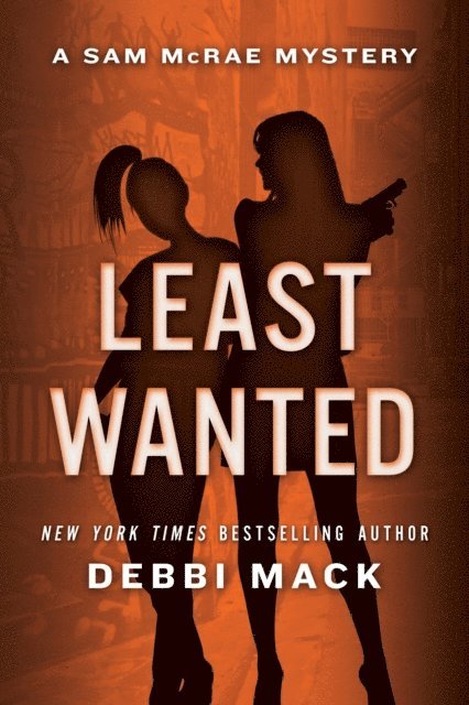 Debbi Mack - Least Wanted, E-bok