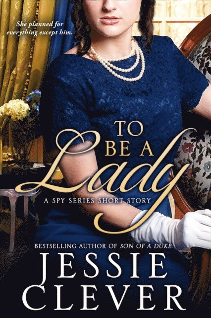 Jessie Clever - To Be a Lady, E-bok