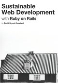 Sustainable Web Development with Ruby on Rails
