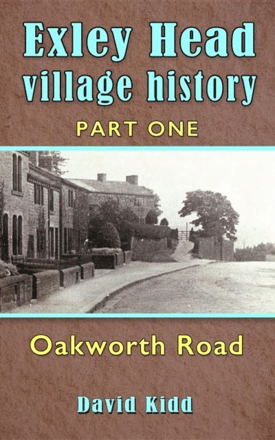 David Kidd - Exley Head Village History, E-bok