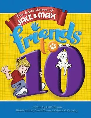 Scotti Mann - The Adventures of Jack and Max: Fiends To TEN!, Häftad. Tillgänglighet: Lägg i varukorg