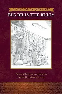 Scotti Mann - Classic Tales of Jack and Max: Big Billy The Bully, Häftad. Tillgänglighet: Lägg i varukorg