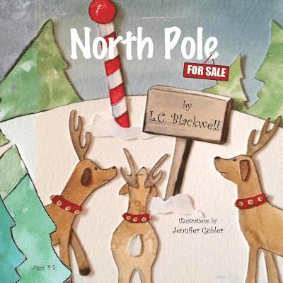 L C Blackwell - North Pole...For Sale, Häftad