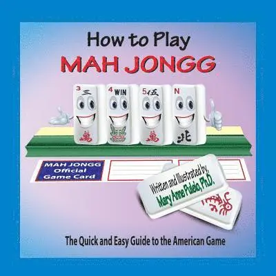 Mary Anne Puleio - How to Play Mah Jongg, Häftad. Tillgänglighet: Lägg i varukorg