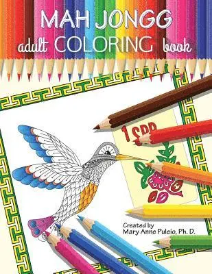 Mary Anne Puleio - MAH JONGG Adult Coloring Book, Häftad. Tillgänglighet: Lägg i varukorg