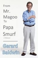 Gerard Baldwin - From Mister Magoo to Papa Smurf, Häftad