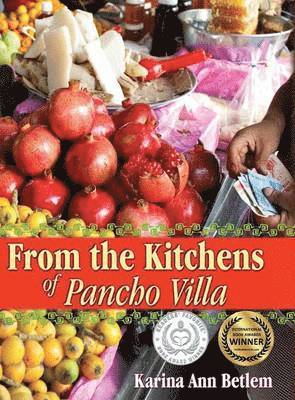 From the Kitchens of Pancho Villa