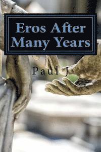 Paul J - Eros After Many Years, Häftad