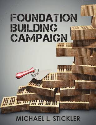 Michael L Stickler, Mariah Bliss - Foundation Building Campaign, Häftad