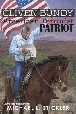 Michael L Stickler, Arthur Ritter - Cliven Bundy, Häftad