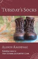Alison Ragsdale - Tuesday's Socks, Häftad