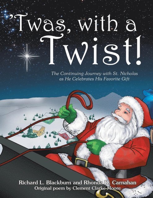 Clement Clarke Moore, Rhonda D Carnahan, Richard L Blackburn - 'Twas, with a Twist!, E-bok