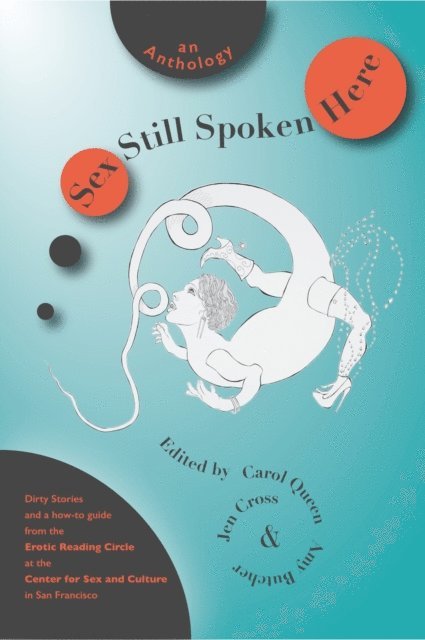 Jen Cross, Amy Butcher, Carol Queen - Sex Still Spoken Here, E-bok. Tillgänglighet: Lägg i varukorg