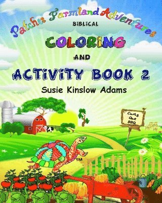 Susie Kinslow Adams - Patches Farmland Adventures: Biblical Activity and Coloring Book, Häftad. Tillgänglighet: Lägg i varukorg