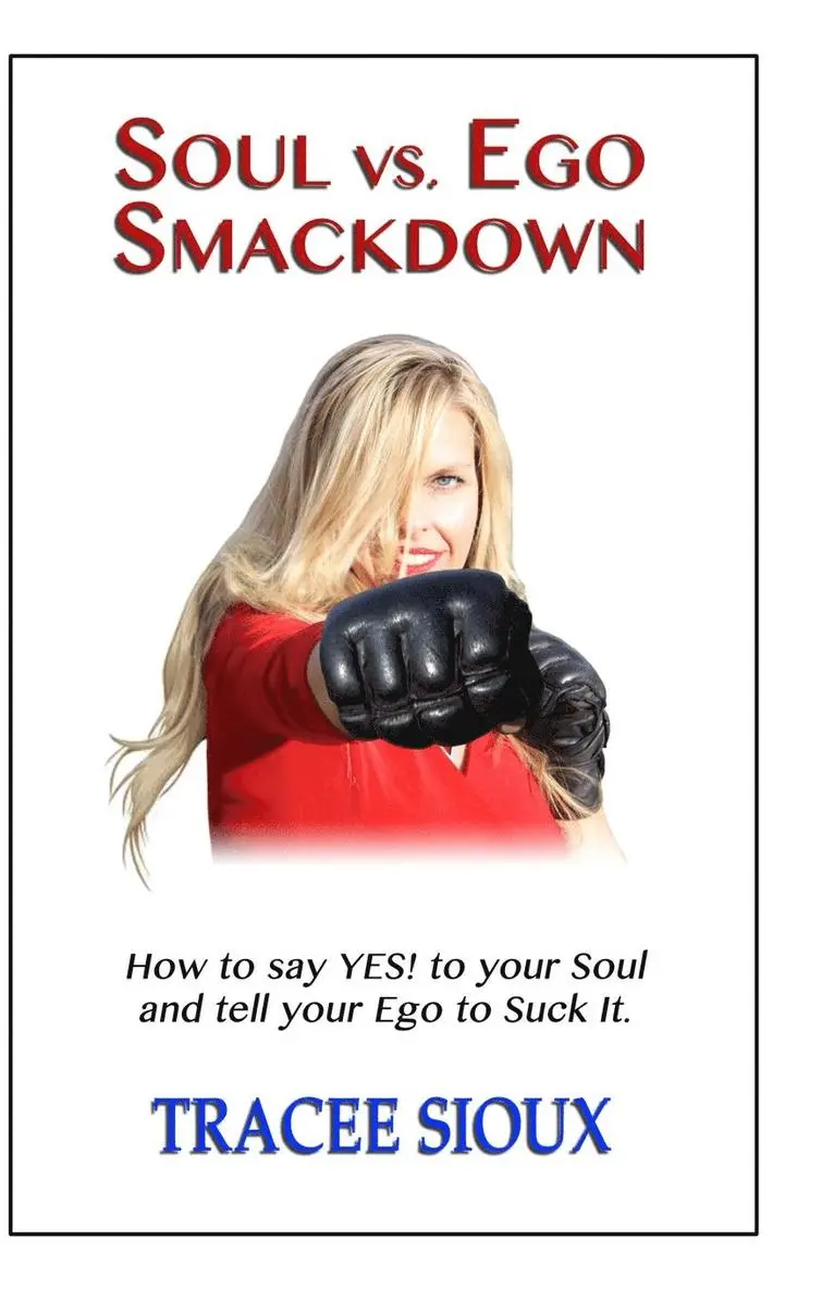 Tracee Sioux - Soul vs. Ego Smackdown, Häftad. Tillgänglighet: Lägg i varukorg