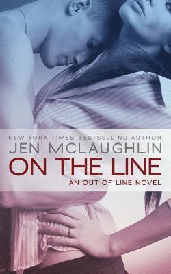 Jen McLaughlin - On the Line: an Out of Line novel, Häftad
