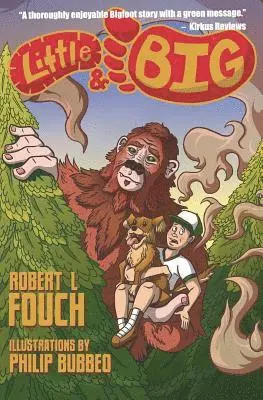 Robert L. Fouch - Little & Big: A Bigfoot Story, Häftad. Tillgänglighet: Lägg i varukorg