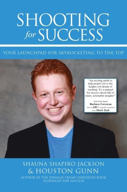 SHAUNA SHAPIRO JACKSON, HOUSTON GUNN - SHOOTING FOR SUCCESS, E-bok