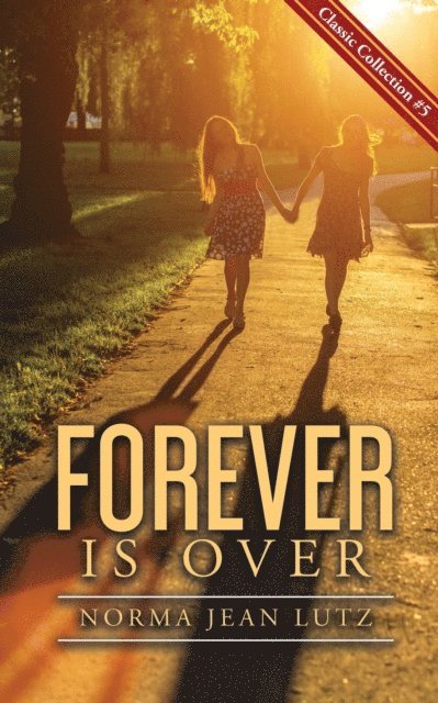 Norma Jean Lutz - Forever is Over, E-bok