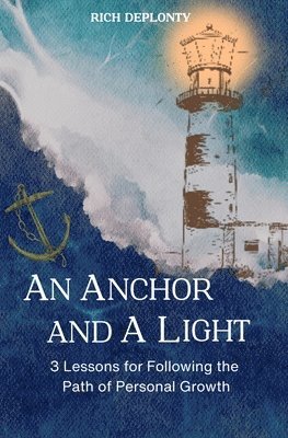 Richard Deplonty - Anchor and A Light, Häftad