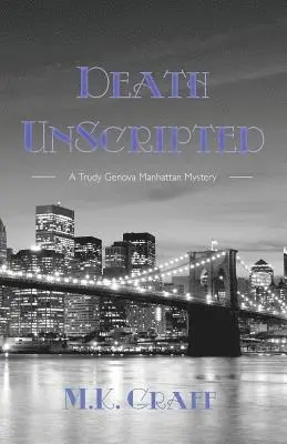 M K Graff - Death Unscripted, Häftad. Tillgänglighet: Lägg i varukorg