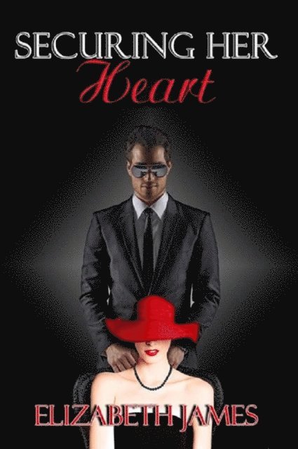 Elizabeth James - Securing Her Heart, E-bok