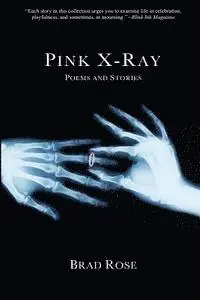 Brad Rose - Pink X-Ray, Häftad. Tillgänglighet: Lägg i varukorg