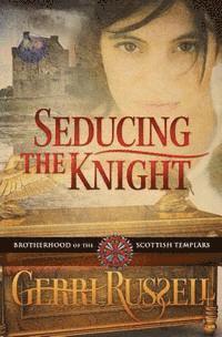 Gerri Russell - Seducing the Knight, Häftad