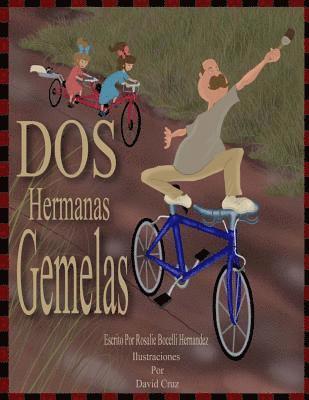 David Cruz, Rosalie Bocelli-Hernandez - Dos Hermanas Gemelas: Basado en personajes reales, version en espanol, Häftad. Tillgänglighet: Lägg i varukorg