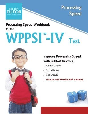 The Test Tutor - Processing Speed Workbook for the WPPSI-IV Test, Häftad