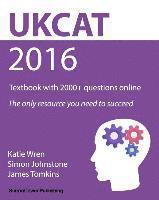 Simon Johnstone, James Tomkins - UKCAT 2016 - Textbook with 2000+ questions online: The only resource you need to succeed, Häftad