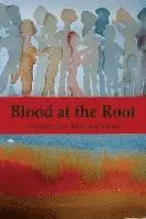 Lee Meitzen Grue - Blood at the Root, Häftad. Tillgänglighet: Lägg i varukorg