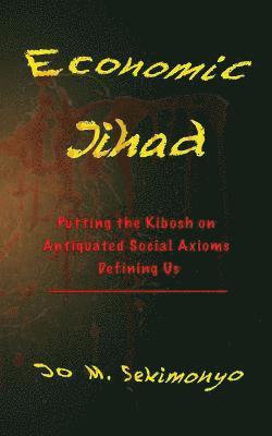 Jo M Sekimonyo, Tara Casimir - Economic Jihad, Häftad