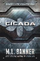 M. L. Banner - Cicada: A Stone Age World Novel, Häftad
