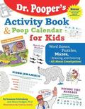 Dr. Pooper's Activity Book and Poop Calendar for Kids: Mazes, Puzzles, Word Games, Drawing, Coloring, and More - All about Constipation