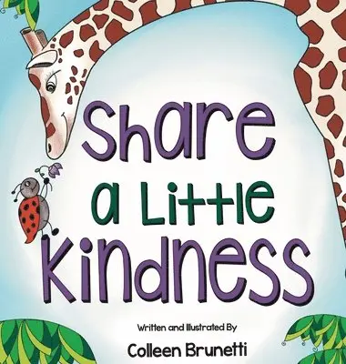 Colleen Brunetti - Share a Little Kindness, Inbunden. Tillgänglighet: Lägg i varukorg