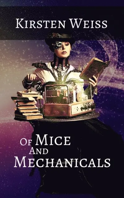 Kirsten Weiss - Of Mice and Mechanicals, E-bok. Tillgänglighet: Lägg i varukorg