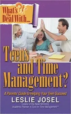 Leslie Josel - What's the Deal with Teens and Time Management?, Häftad. Tillgänglighet: Lägg i varukorg
