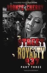 Adonte' P. M. Cherry - Street Royalty 937: Build And Destroy, Häftad