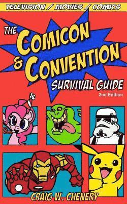 Craig W. Chenery - The Comicon and Convention Survival Guide, Häftad