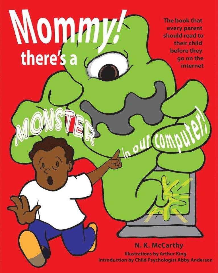 N K McCarthy - Mommy! There's a Monster in our Computer, Häftad