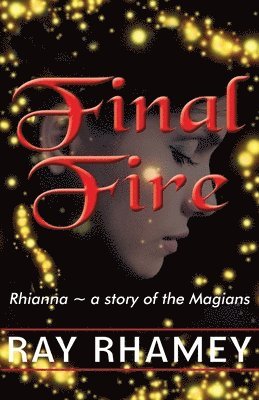 Ray Rhamey - Final Fire, Häftad. Tillgänglighet: Lägg i varukorg
