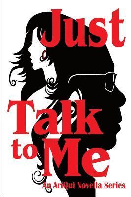 Dante Toms, First Editing Com - Just Talk To Me: An AriQui Novella Series, Häftad. Tillgänglighet: Lägg i varukorg