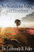 Penda L. James M. a. - In Search for Love and Freedom: what I lost on my way, Häftad. Tillgänglighet: Lägg i varukorg