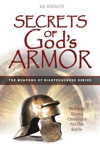 Gil Stieglitz - Secrets of God's Armor, E-bok