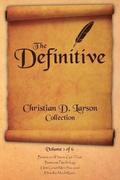 Christian D. Larson - The Definitive Collection - Volume 1 of 6
