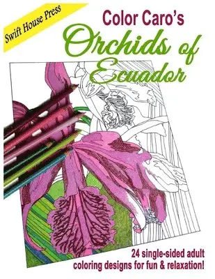 Carolyn V. Hamilton - Color Caro's Orchids of Ecuador, Häftad. Tillgänglighet: Lägg i varukorg