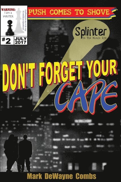 Mark DeWayne Combs - Don't Forget Your Cape, E-bok