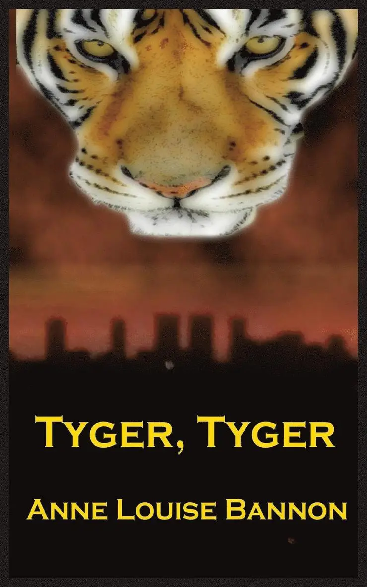 Anne Louise Bannon - Tyger, Tyger, Häftad. Tillgänglighet: Lägg i varukorg
