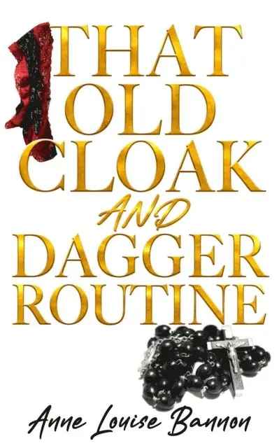 Anne Louise Bannon - That Old Cloak and Dagger Routine, E-bok. Tillgänglighet: Lägg i varukorg